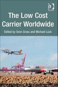 Cover image: The Low Cost Carrier Worldwide 9781409432685