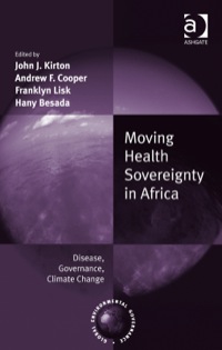 Cover image: Moving Health Sovereignty in Africa: Disease, Governance, Climate Change 9781409450481