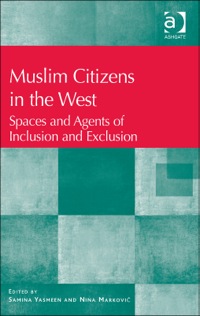 Imagen de portada: Muslim Citizens in the West: Spaces and Agents of Inclusion and Exclusion 9780754677833