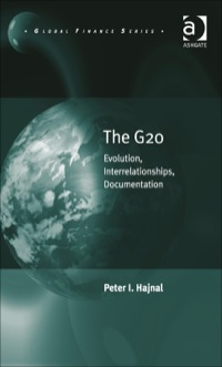 Cover image: The G20: Evolution, Interrelationships, Documentation 9781409439301