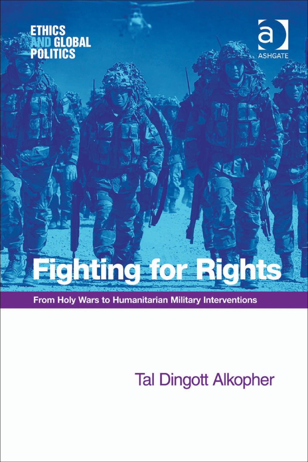 Fighting for Rights: From Holy Wars to Humanitarian Military Interventions
