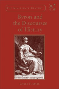 Cover image: Byron and the Discourses of History 9781409443568