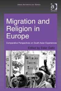 Cover image: Migration and Religion in Europe: Comparative Perspectives on South Asian Experiences 9781409429739
