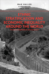 Cover image: Ethnic Stratification and Economic Inequality around the World: The End of Exploitation and Exclusion? 9781409449522