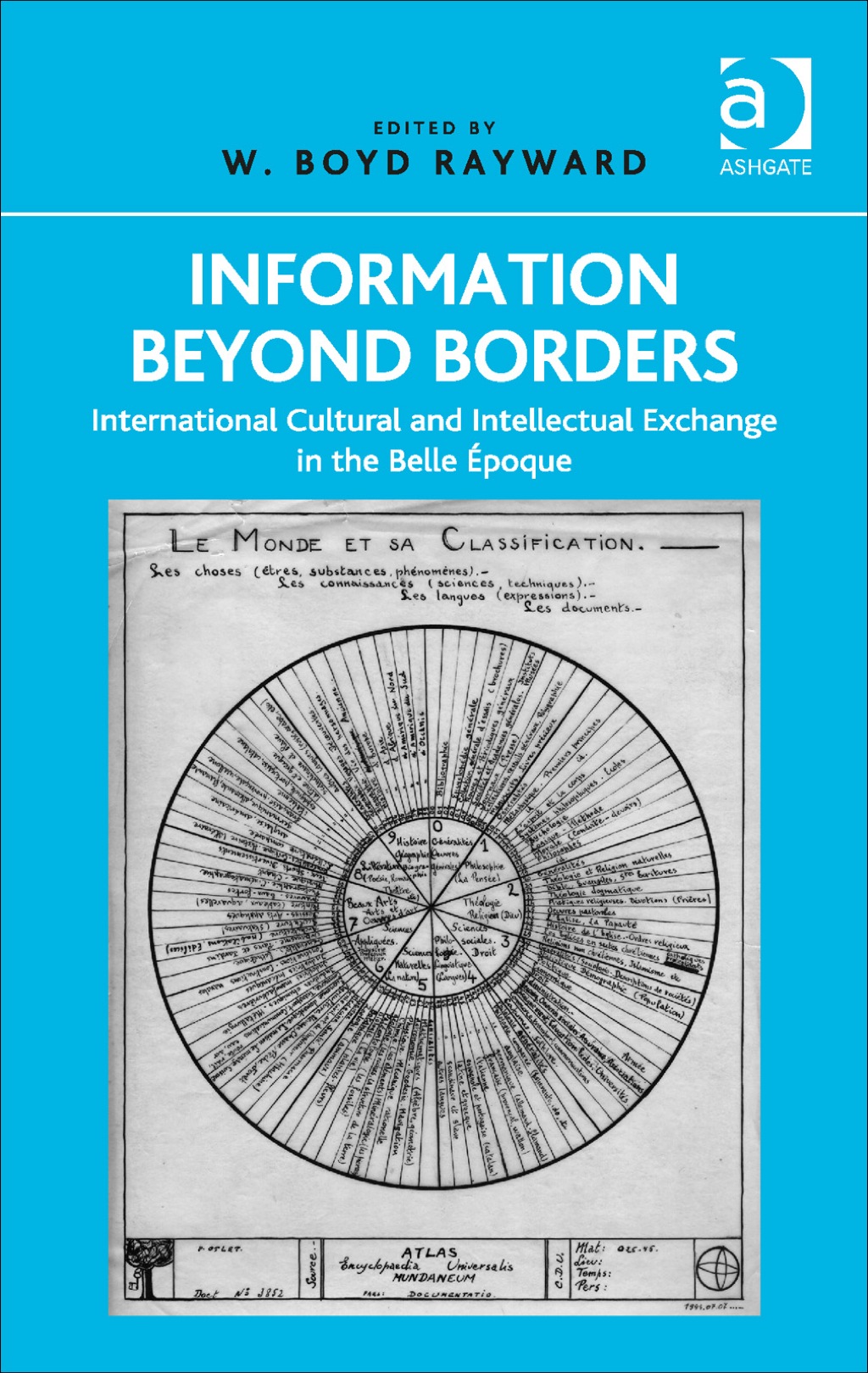 Information Beyond Borders: International Cultural and Intellectual Exchange in the Belle Époque