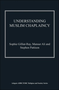 Cover image: Understanding Muslim Chaplaincy 9781409435921