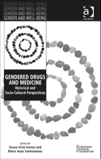 Cover image: Gendered Drugs and Medicine: Historical and Socio-Cultural Perspectives 9781409454045