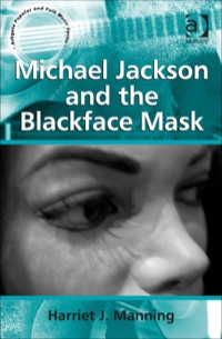 Cover image: Michael Jackson and the Blackface Mask 9781409455103
