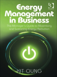 Cover image: Energy Management in Business: The Manager's Guide to Maximising and Sustaining Energy Reduction 9781409452454