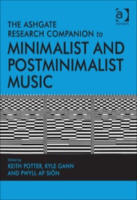 Cover image: The Ashgate Research Companion to Minimalist and Postminimalist Music 9781409435495
