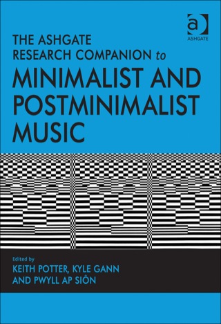 Cover image: The Ashgate Research Companion to Minimalist and Postminimalist Music 9781409435495