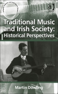Cover image: Traditional Music and Irish Society: Historical Perspectives 9781409435105