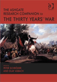 Cover image: The Ashgate Research Companion to the Thirty Years' War 9781409406297