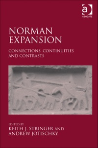 صورة الغلاف: Norman Expansion: Connections, Continuities and Contrasts 9781409448389