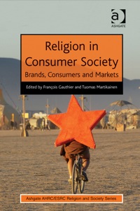 Cover image: Religion in Consumer Society: Brands, Consumers and Markets 9781409449867