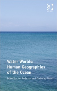 Cover image: Water Worlds: Human Geographies of the Ocean 9781409450511