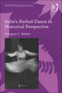Omslagafbeelding: India's Kathak Dance in Historical Perspective 9781409449508