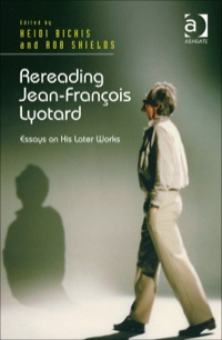 Cover image: Rereading Jean-François Lyotard: Essays on His Later Works 9781409435679