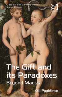 Cover image: The Gift and its Paradoxes: Beyond Mauss 9781409450979