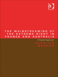 Cover image: The Mainstreaming of the Extreme Right in France and Australia: A Populist Hegemony? 9781409452607