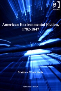 Cover image: American Environmental Fiction, 1782–1847 9781409431633