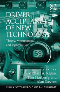 Cover image: Driver Acceptance of New Technology: Theory, Measurement and Optimisation 9781409439844