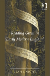 Cover image: Reading Green in Early Modern England 9781409446644