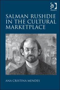 Cover image: Salman Rushdie in the Cultural Marketplace 9781409446736