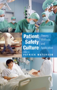 Cover image: Patient Safety Culture: Theory, Methods and Application 9781409448143