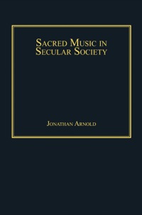 Cover image: Sacred Music in Secular Society 9781409451716