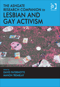 Cover image: The Ashgate Research Companion to Lesbian and Gay Activism 9781409457091