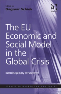 Cover image: The EU Economic and Social Model in the Global Crisis: Interdisciplinary Perspectives 9781409457312