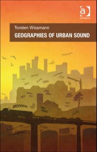 Cover image: Geographies of Urban Sound 9781409462194