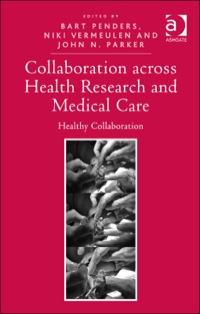Cover image: Collaboration across Health Research and Medical Care: Healthy Collaboration 9781409460947
