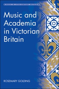 Omslagafbeelding: Music and Academia in Victorian Britain 9781409457510