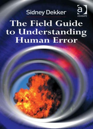 Cover image: The Field Guide to Understanding Human Error 9780754648253