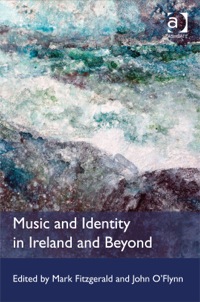 Omslagafbeelding: Music and Identity in Ireland and Beyond 9781472409669
