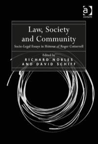 Cover image: Law, Society and Community: Socio-Legal Essays in Honour of Roger Cotterrell 9781472409829