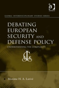 Cover image: Debating European Security and Defense Policy: Understanding the Complexity 9781472409959