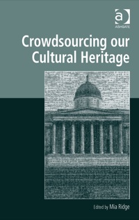 Cover image: Crowdsourcing our Cultural Heritage 9781472410221