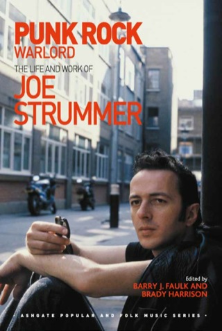 表紙画像: Punk Rock Warlord: the Life and Work of Joe Strummer 9781472461063