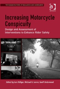 表紙画像: Increasing Motorcycle Conspicuity: Design and Assessment of Interventions to Enhance Rider Safety 9781472411129