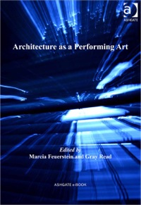 Cover image: Architecture as a Performing Art 9781409442356