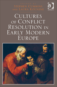 Titelbild: Cultures of Conflict Resolution in Early Modern Europe 9781472411556