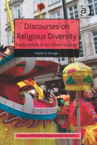 表紙画像: Discourses on Religious Diversity: Explorations in an Urban Ecology 9781472411754