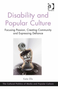 Cover image: Disability and Popular Culture 9781472411785