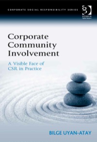 صورة الغلاف: Corporate Community Involvement: A Visible Face of CSR in Practice 9781472412447
