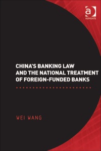 Imagen de portada: China's Banking Law and the National Treatment of Foreign-Funded Banks 9780754670841