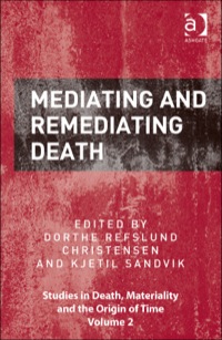 Titelbild: Mediating and Remediating Death 9781472413031