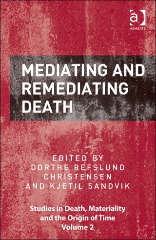 Imagen de portada: Mediating and Remediating Death 9781472413031